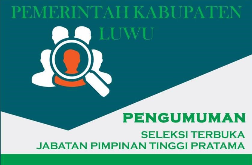 BKPSDM Luwu Umumkan Hasil Wawancara Seleksi Terbuka JPTP